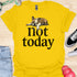 Not today - V2 - Bored T-Shirt